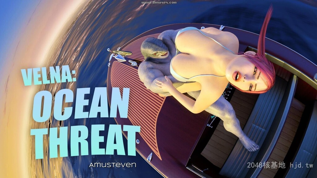 [3D][Amusteven]绝美画质VELNAOCEANTHREAT第1页 作者:Publisher 帖子ID:238066 TAG:动漫图片,卡通漫畫,2048核基地