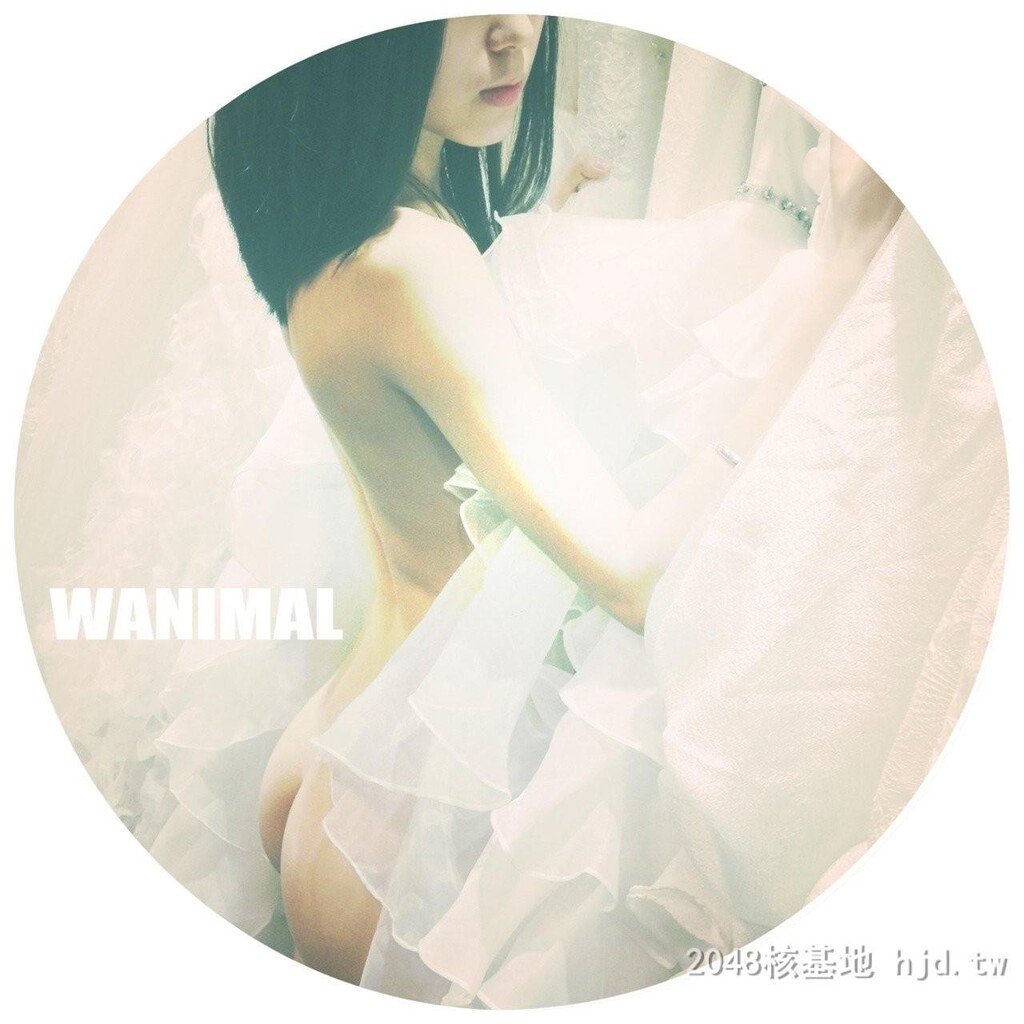 王动WANIMAL作品96[10p]第1页 作者:Publisher 帖子ID:273547 TAG:自拍图片,網友自拍,2048核基地